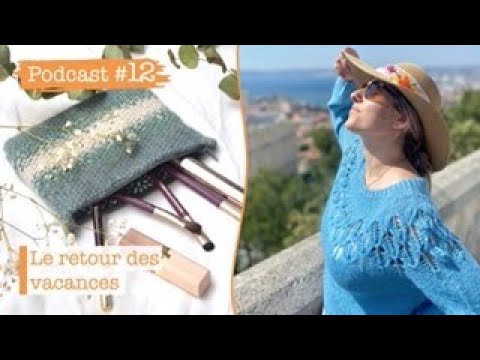 Podcast tricot #12 : Le retour des vacances