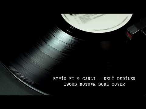 Eypio ft. 9 canlı - Deli Dediler (1960s) | Motown Soul AI Cover