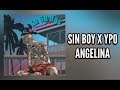 Sin Boy Ft. Ypo - Angelina