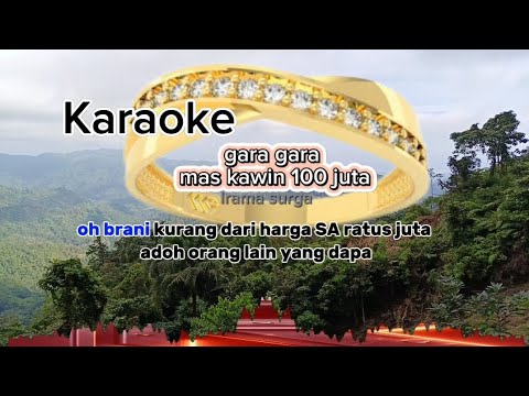 gara-gara mas kawin 100juta.karaoke(angelbert rap)