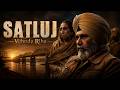 New Punjabi Movies 2026 SATLUJ VEHNDA RIHA FULL MOVIE Latest Punjabi Movies 2026