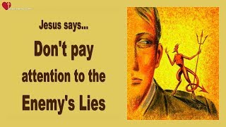 DON'T PAY ATTENTION TO THE LIES OF THE ENEMY ❤️ Love Letter from Jesus