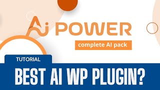 The best AI plugin for Wordpress? AI Power