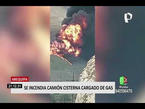 Arequipa: camión cisterna se incendia y explota al despistarse