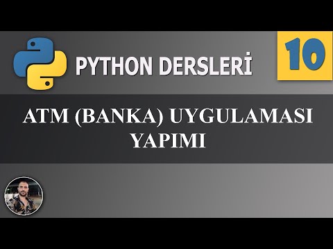 Python Programlama ile Atm (Banka) Uygulaması Yapımı - Python Örnekleri