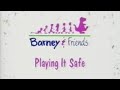 Barney Song Compilation Playing It Safe