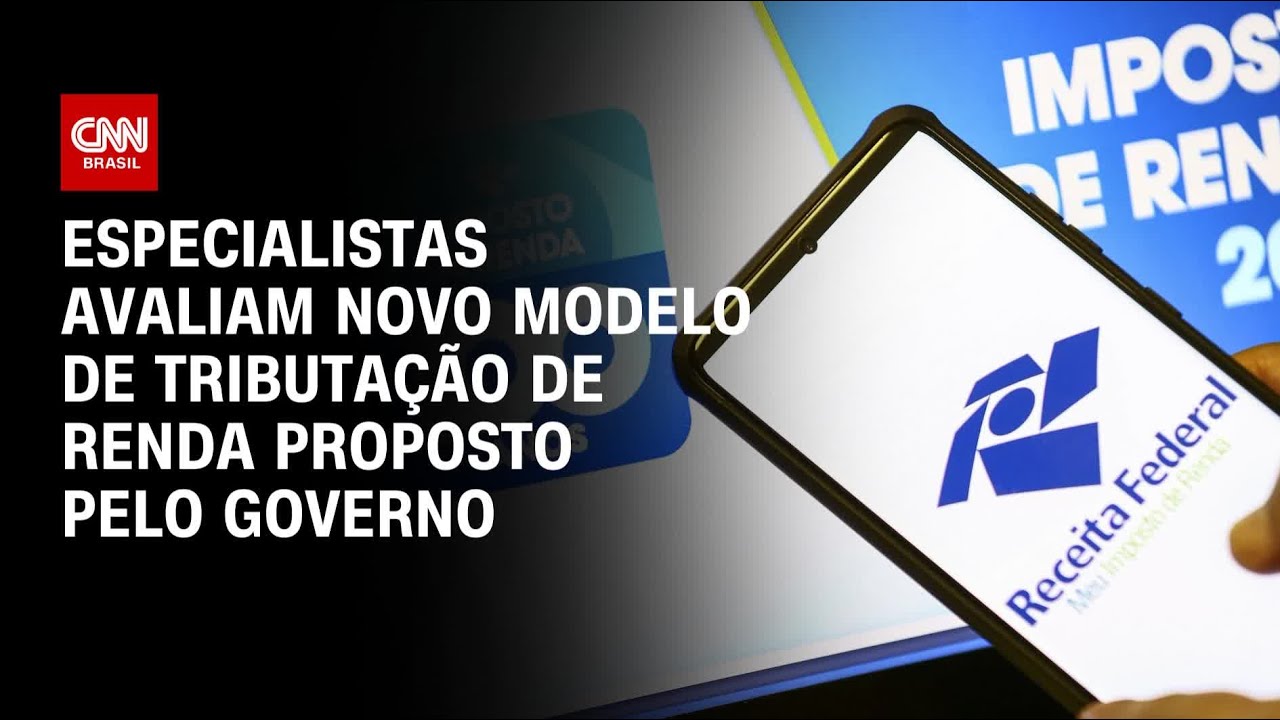 Especialistas avaliam novo modelo de tributação de renda promovido pelo governo | WW