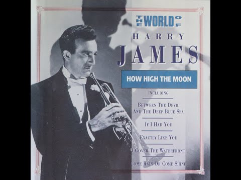 Harry James - How High The Moon [Complete CD]