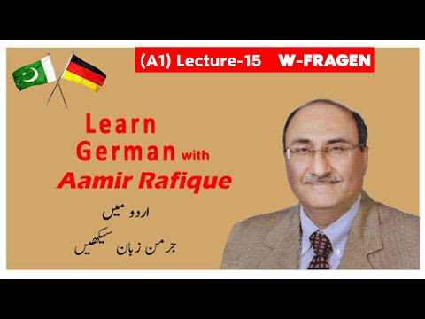 A1 | German Language | Aamir Rafique | Lecture 15 | W-FRAGEN