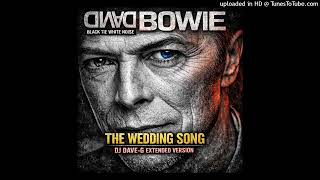 David Bowie - The Wedding Song (DJ Dave-G Ext Version)
