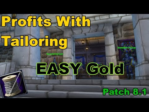 WoW: BFA - Tailoring Gold Guide in 8.1 - EASY Gold