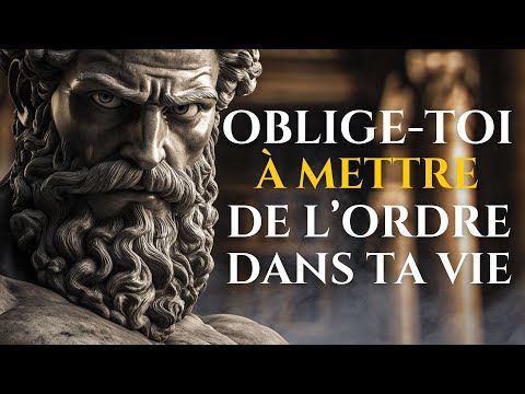 Force Yourself to Organize Your Life or Everything Will Fall Apart | 12 Lessons in Stoicism