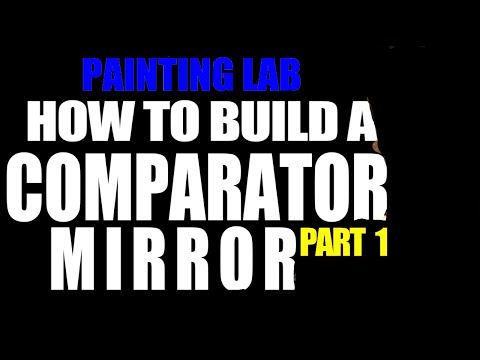 How to make a Comparator Mirror (PART 1)