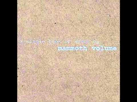 Mammoth Volume - What If