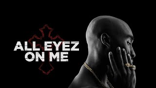 All Eyez On Me