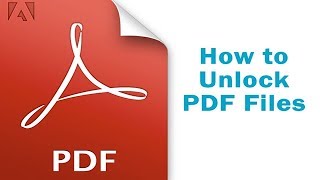 How to Unlock PDF Files