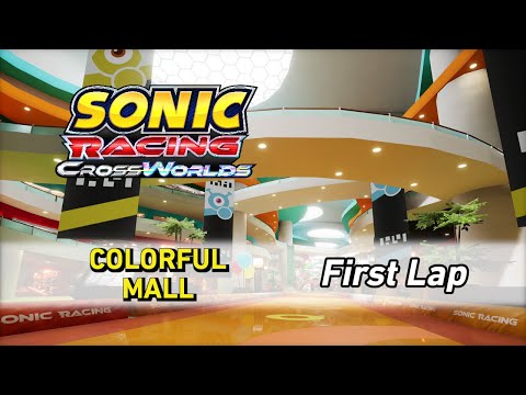 Colorful Mall [First Lap] - Sonic Racing CrossWorlds OST