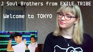 J Soul Brothers from EXILE TRIBE - Welcome to TOKYO |MV Reaction|