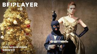 Mark Kermode reviews Edward II (1991) | BFI Player