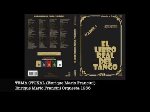 TEMA OTOÑAL Enrique Mario Francini Orquesta 1956