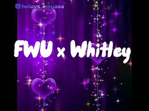 FWU x Whitley PartyNextDoor x Nova ft XXXTENTACION