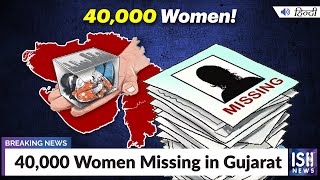 40,000 Women Missing in Gujarat