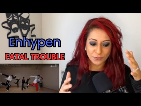 Choreographer Reacts to ENHYPEN - FATAL TROUBLE (DANCE PRACTICE) First Time Reaction!