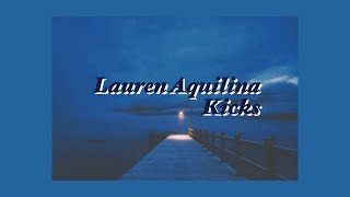[ 가사 해석 ] Lauren Aquilina - Kicks