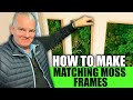 How to Make a Preserved Moss Frame | Matching Frames