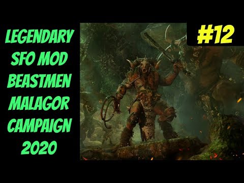 Legendary Malagor SFO Campaign #12 (Beastmen) -- Total War: Warhammer 2