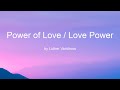 Power Of Love Love Power By Luther Vandross Lyrics