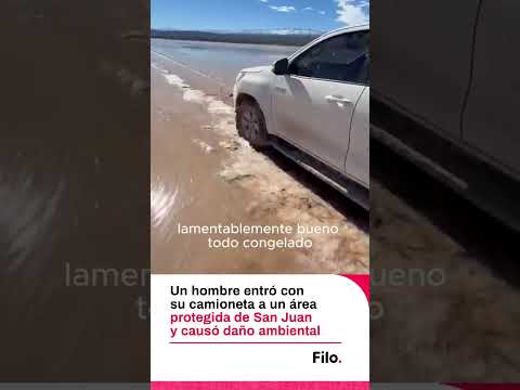 Entró con su camioneta a un área protegida de San Juan: el terreno tardará décadas en recuperarse