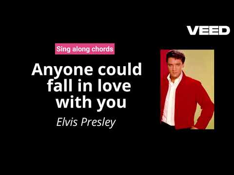 Anyone Could Fall In Love With You - Elvis…