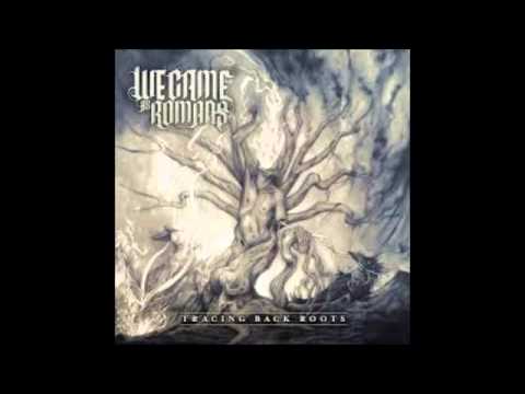 download lagu mp3 mp4 We Came As Romans Tracing Back Roots Mp3, download lagu We Came As Romans Tracing Back Roots Mp3 gratis, unduh video klip We Came As Romans Tracing Back Roots Mp3
