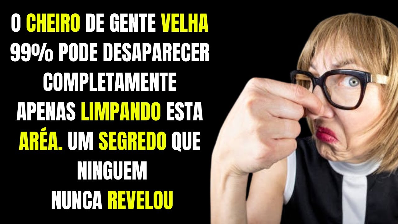 99% das pessoas não sabem o odor desagradável dos idosos - basta lavar este local corretamente!