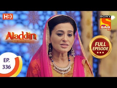 Aladdin - Ep 336 - Full Episode - 28th November, 2019