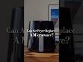 Can Air Fryer Replace A Microwave