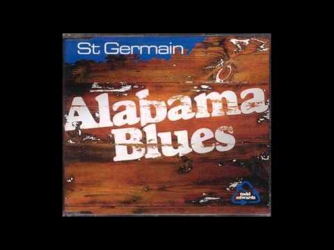 St Germain - Alabama Blues (Jay Todd Mash Up)