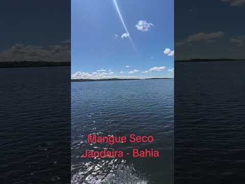 Mangue Seco Jandaíra - Bahia,