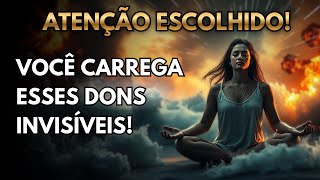 OS DONS OCULTOS DO ESCOLHIDO: 7 Dons Invisíveis Que os Escolhidos Carregam