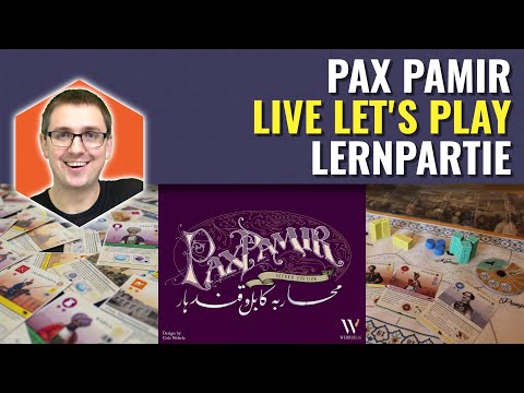 Pax Pamir - Live Let's Play inkl. Regelerklärung mit Vinzenz, Carl & Ben (Erstpartie)