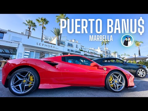 Puerto Banus - Marbella’s Iconic Marina, Tips & Must See