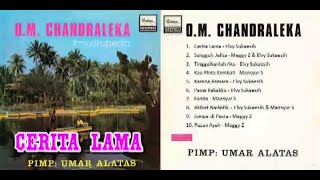 Download lagu (Full Album) Elvy Sukaesih & OM Chandraleka # Cerita Lama mp3