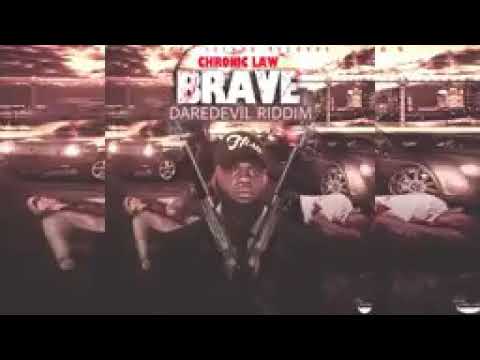 chronic law-Brave