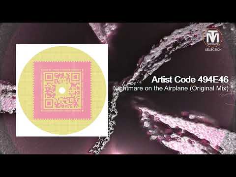 Artist Code 494E46 - Nightmare on the Airplane (Original Mix) [Cod3 QR]
