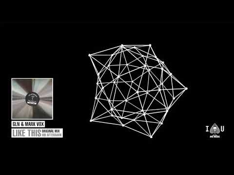 GLN & Mark Vox - Like This