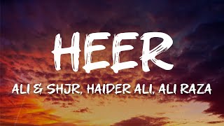 Download lagu Ali & Shjr, Haider Ali, Ali Raza - Heer (Lyrics) mp3