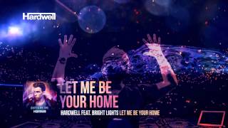 Hardwell feat. Bright Lights - Let Me Be Your Home (Lyric Video)