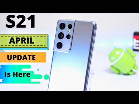 SAMSUNG GALAXY S21 HUGE UPDATE !! Heating Issues Fixed?? APRIL Security Patch Is Here !!