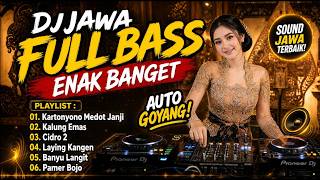 Download lagu DJ JAWA FULL BASS ENAK BANGET π₯ KARTONYONO MEDOT JANJI | KALUNG EMAS | CIDRO 2 | LAYANG KANGEN mp3 Download lagu DJ JAWA FULL BASS ENAK BANGET π₯ KARTONYONO MEDOT JANJI | KALUNG EMAS | CIDRO 2 | LAYANG KANGEN mp3